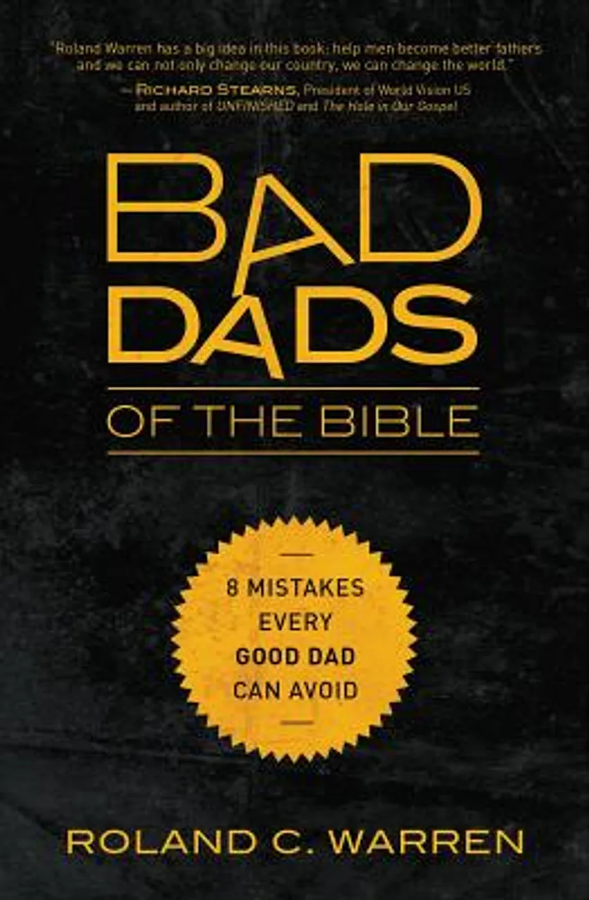 Bad dads of the bible – Warren R C