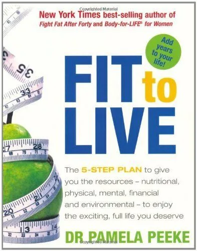 Fit to Live The 5 Step Plan to give you the resources