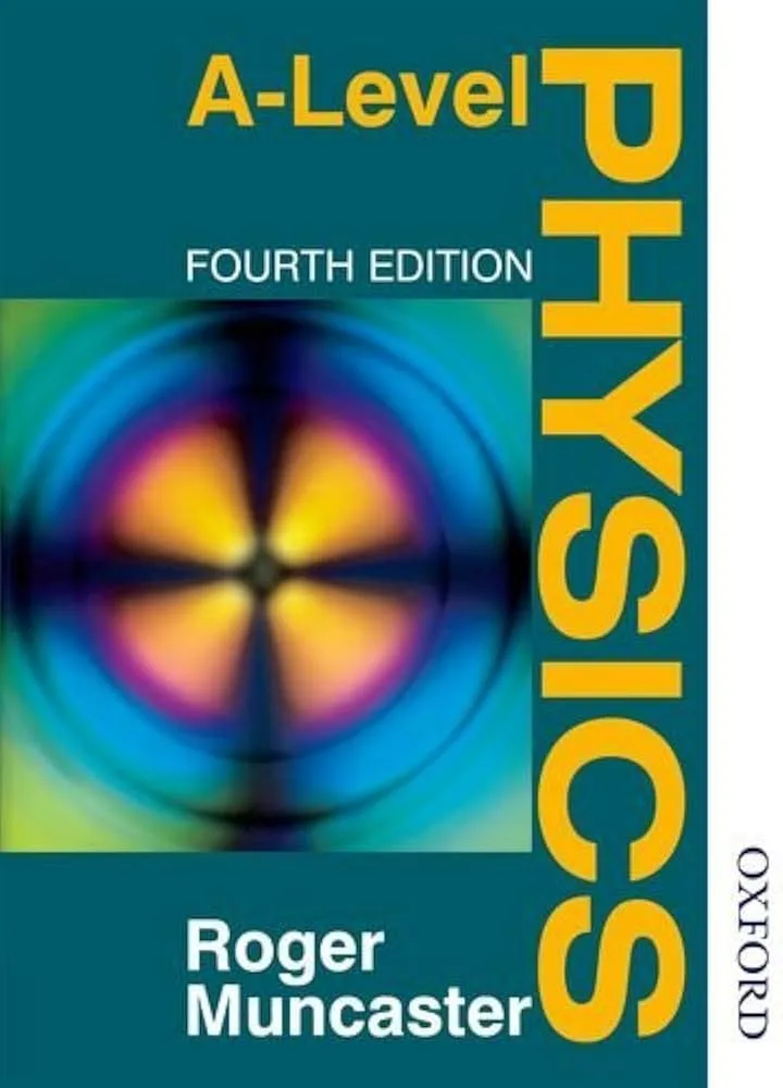 GST Roger Muncaster – A’Level Physics 4th Ed Oxfor