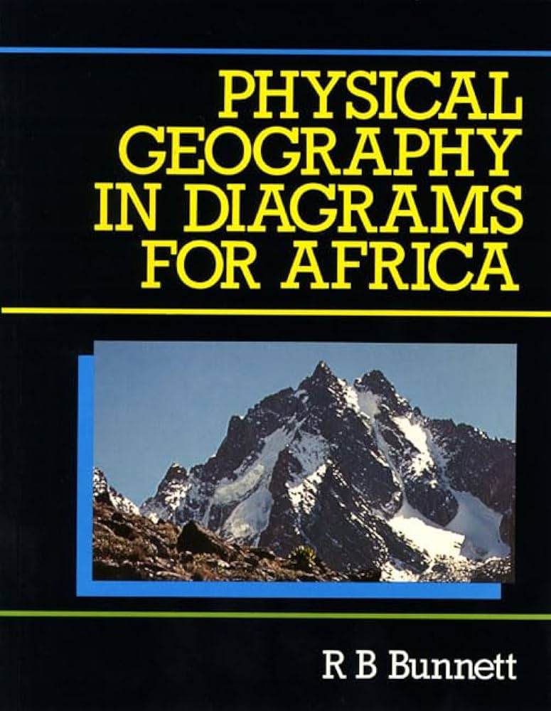 Physical Geography in Diagrams For Africa – by R B