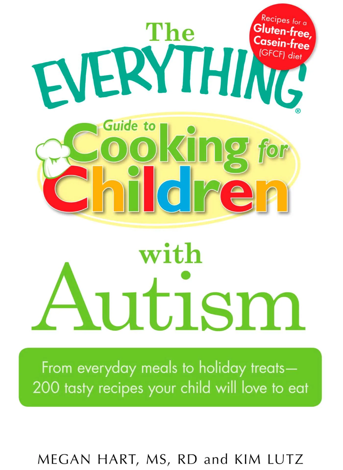 The Everything Guide to Cooking for Children with