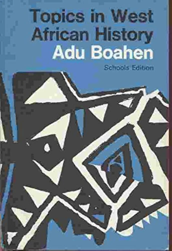 Topics in West African History New Edition – By Ad